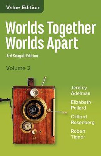 Worlds Together, Worlds Apart: A History of the World from the Beginnings of Humankind to the Present