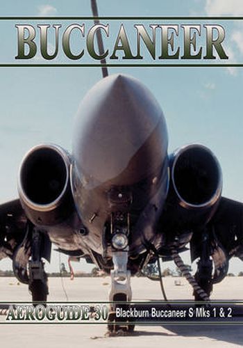 Buccaneer: Aeroguide 30 - Blackburn Buccaneer S Mks 1 and 2