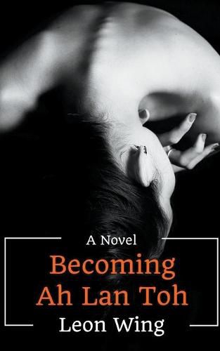 Cover image for Becoming Ah Lan Toh