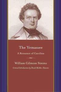 Cover image for The Yemassee: A Romance of Carolina