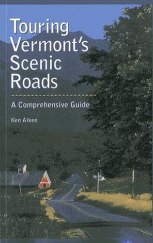 Cover image for Touring Vermont's Scenic Roads: A Comprehensive Guide