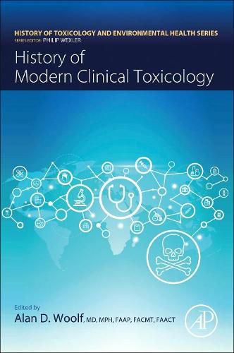 Cover image for History of Modern Clinical Toxicology