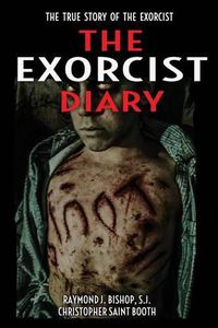 Cover image for The Exorcist Diary: The True Story