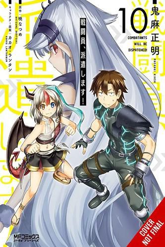 Cover image for Combatants Will Be Dispatched!, Vol. 10 (manga)