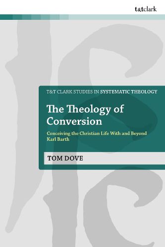 Cover image for The Theology of Conversion