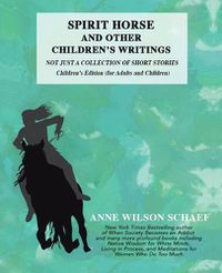 Cover image for Spirit Horse and Other Children's Writings