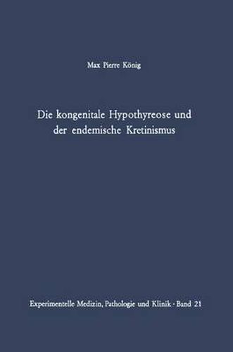 Cover image for Die Kongenitale Hypothyreose und der Endemische Kretinismus