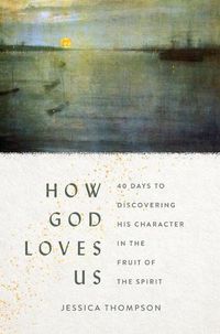 Cover image for How God Loves Us