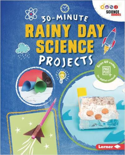 Cover image for 30-Minute Rainy Day Science Projects