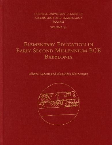 Cover image for Elementary Education in Early Second Millennium BCE Babylonia