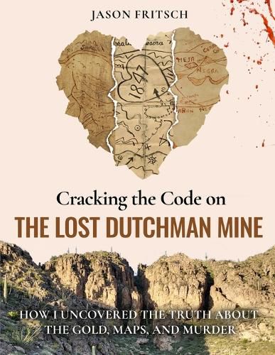 Cover image for Cracking the Code on the Lost Dutchman Mine