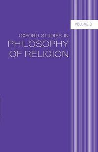 Cover image for Oxford Studies in Philosophy of Religion Volume 3