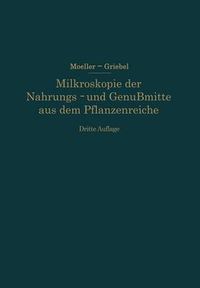 Cover image for Mikroskopie Der Nahrungs- Und Genussmittel Aus Dem Pflanzenreiche