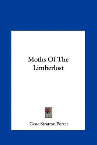 Moths of the Limberlost