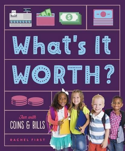 Cover image for What's It Worth? Fun with Coins & Bills