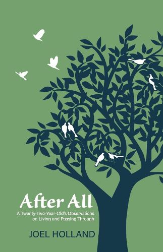 Cover image for After All: A Twenty-Two-Year-Old's Observations on Living and Passing Through