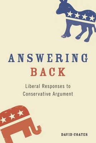 Cover image for Answering Back: Liberal Responses to Conservative Arguments