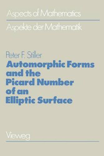 Cover image for Automorphic Forms and the Picard Number of an Elliptic Surface