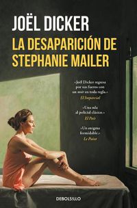 Cover image for La desaparicion de Stephanie Mailer / The Disappearance of Stephanie Mailer