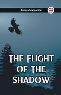 Cover image for The Flight Of The Shadow