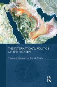 Cover image for The International Politics of the Red Sea