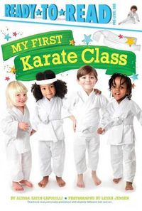 Cover image for My First Karate Class: Ready-To-Read Pre-Level 1