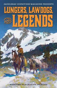 Cover image for Lungers, Lawdogs, and Legends