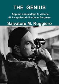 Cover image for THE GENIUS Appunti Sparsi Dopo La Visione Di 6 Capolavori Di Ingmar Bergman