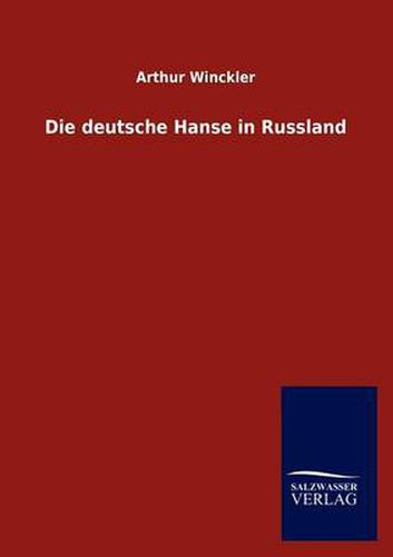 Cover image for Die deutsche Hanse in Russland