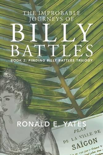 Cover image for The Improbable Journeys of Billy Battles: Book 2, Finding Billy Battles Trilogy