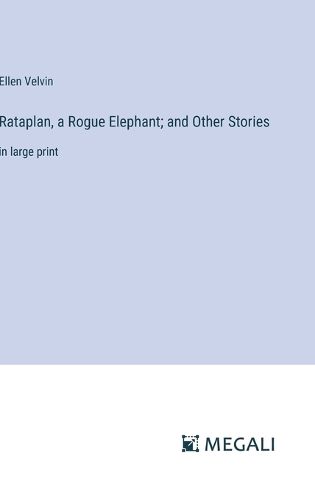 Cover image for Rataplan, a Rogue Elephant; and Other Stories