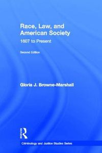 Cover image for Race, Law, and American Society: 1607-Present
