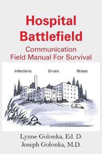 Cover image for Hospital Battlefield: A Field Manual For Survival