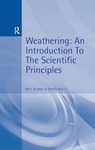 Cover image for Weathering: An Introduction to the Scientific Principles: An Introduction to the Scientific Principles