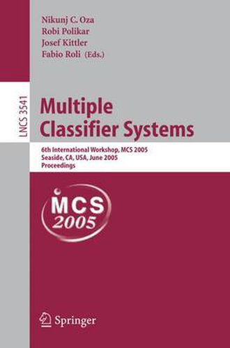 Cover image for Multiple Classifier Systems: 6th International Workshop, MCS 2005, Seaside, CA, USA, June 13-15, 2005, Proceedings