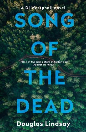 Cover image for Song of the Dead: An eerie Scottish murder mystery (DI Westphall 1)