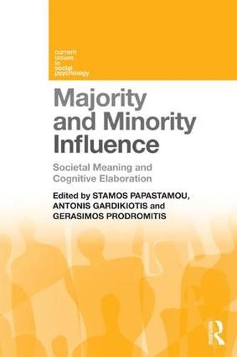 Cover image for Majority and Minority Influence: Societal Meaning and Cognitive Elaboration