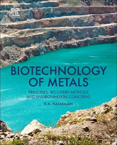 Cover image for Biotechnology of Metals: Principles, Recovery Methods and Environmental Concerns