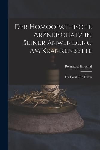 Cover image for Der Homoeopathische Arzneischatz in Seiner Anwendung am Krankenbette