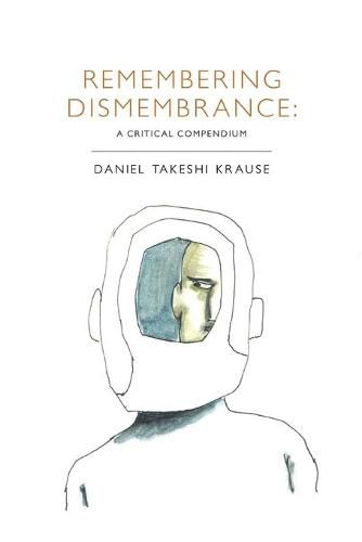 Cover image for Remembering Dismembrance: A Critical Compendium