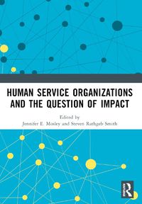 Cover image for Human Service Organizations and the Question of Impact