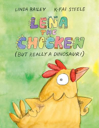 Cover image for Lena the Chicken (But Really a Dinosaur!)
