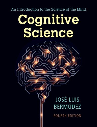 Cognitive Science: An Introduction to the Science of the Mind