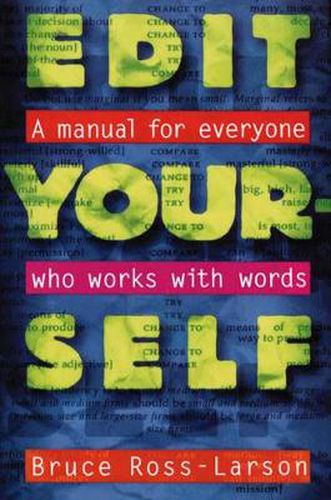 Cover image for Edit Yourself: A Manual for Everyone Who Works with Words