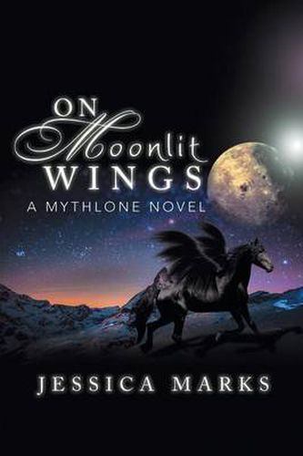 Cover image for On Moonlit Wings: A Mythlone Novel