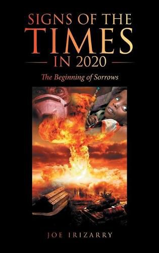 Cover image for Signs of the Times in 2020: The Beginning of Sorrows