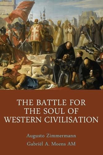 Cover image for The Battle for the Soul of Western Civilisation