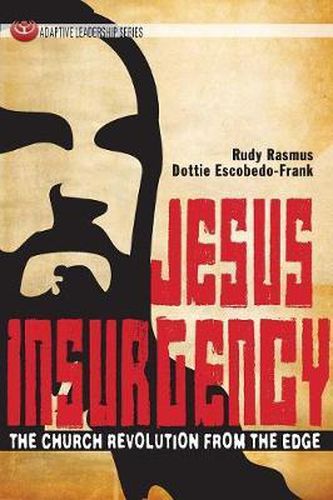 Cover image for Jesus Insurgency: The Church Revolution from the Edge