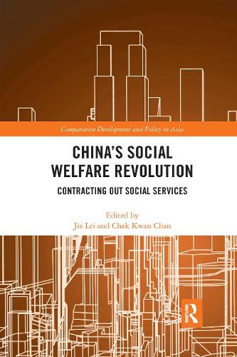 Cover image for China's Social Welfare Revolution: Contracting Out Social Services