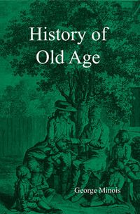 Cover image for History of Old Age